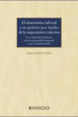 El absentismo laboral y su gestión por medio de la negociación colectiva cover image