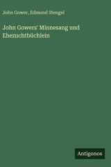 John Gowers' Minnesang und Ehezuchtbüchlein cover image