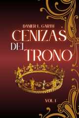 Cenizas del Trono - Un reino fracturado, un poder renacido cover image