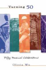 Turning 50: fifty personal celebrations