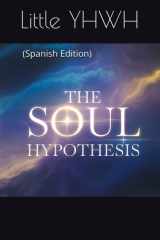 The Soul Hypothesis (Spanish Edition) cover image
