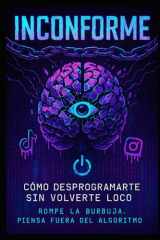 Inconforme - Cómo desprogramarte sin volverte loco cover image
