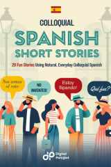Colloquial Spanish Short Stories - 20 Fun Stories Using Natural, Everyday Colloquial Spanish cover image
