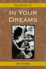 In Your Dreams The Poetry Of cover image