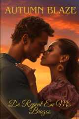 Suddenly In My Arms - Spanish Edition: Spanish Edition cover image
