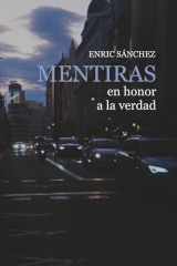 MENTIRAS EN HONOR A LA VERDAD (Spanish Edition) cover image