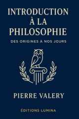 Introduction à la philosophie - Des origines à nos jours - Un voyage clair et complet à travers 2500 ans de pensée cover image