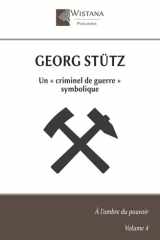 Georg Stütz - Un criminel de guerre symbolique cover image