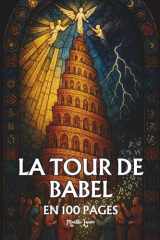 La Tour de Babel - les principes fondamentaux en 100 pages cover image