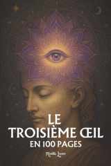Le Troisième OEil - les principes fondamentaux en 100 pages cover image