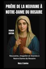 Prière de la Neuvaine À Notre-Dame Du Rosaire - Neuvaine, chapelet et litanies à Notre-Dame du Rosaire cover image