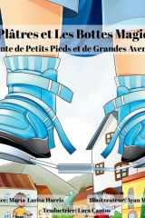 Les Plâtres et Les Bottes Magiques - Un conte de petits pieds et de grandes aventures cover image