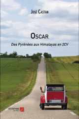 Oscar - Des Pyrénées aux Himalayas en 2CV cover image