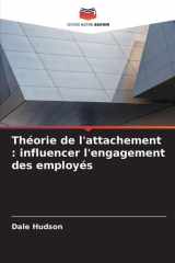 Théorie de l'attachement: influencer l'engagement des employés (French Edition) cover image