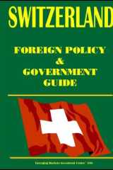 Switzerland Foreign Policy and Government Guide cover image