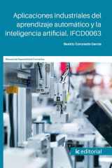 Aplicaciones industriales del aprendizaje automático y la inteligencia artificial, IFCD0063 cover image