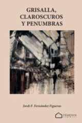 Grisalla, claroscuros y penumbras cover image