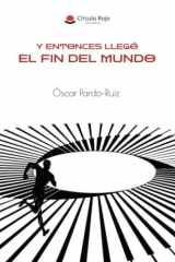 Y entonces llegó el fin del mundo cover image