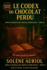 Le Codex du Chocolat Perdu - Cosy Mystery - Sous la brillance, une cassure trahit; lequel des deux chocolats dit vrai ? cover image