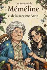 Les Recettes de Méméline et de la Sorcière Anne cover image
