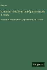Annuaire historique du Département de l'Yonne - Annuaire historique du Département de l'Yonne cover image