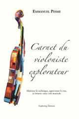 Carnet du violoniste explorateur - Maîtriser la technique, apprivoiser le trac, et trouver votre voie musicale cover image