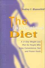 The Expresslane Diet: A 21-Day Weight Loss Plan for People Who Enjoy Convenience, Fast and Frozen Foods cover image