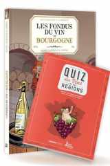 Les Fondus du vin de Bourgogne - Avec le quiz des vins de nos régions cover image