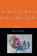 Grand-maman, lis-nous une histoire: Volume 2 (French Edition) cover image
