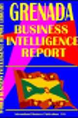 Grenada Business Intelligence Report Business Intelligence Information for Successful Export-Import, Business and Investment Operations, Strategic Contacts and More... cover image