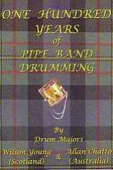 One Hundred Years of Pipe Band Drumming cover image