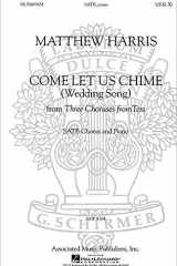Come Let Us Chime (Wedding Song) from Three Choruses from Tess cover image