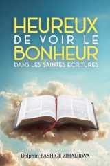 Heureux de voir le bonheur dans les Saintes Écritures cover image