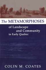 The metamorphoses of landscape and community in early Quebec cover image