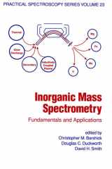 Inorganic mass spectrometry: fundamentals and applications cover image