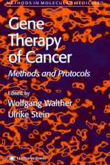 Gene therapy of cancer: methods and protocols cover image
