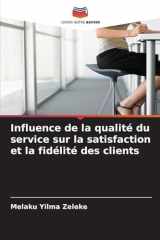 Influence de la qualité du service sur la satisfaction et la fidélité des clients cover image