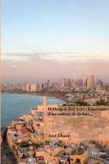 D'Oran à Tel Aviv : Itinéraires d'un enfant de là-bas... cover image