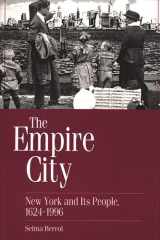 The empire city: New York and its people, 1624-1996 cover image