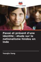 Passé et présent d'une identité: étude sur le nationalisme hindou en Inde cover image