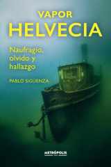 Vapor Helvecia Naufragio, olvido y hallazgo cover image