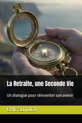 La Retraite, une Seconde Vie: Un dialogue pour réinventer son avenir cover image