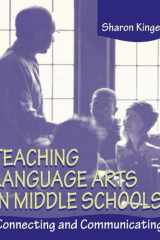 Teaching language arts in middle schools: connecting and communicating cover image
