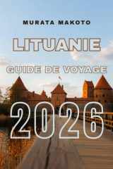 Guide de voyage Lituanie 2026: Découvrez le meilleur de la culture, de l’histoire et de la nature baltes cover image