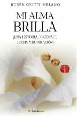 Mi alma brilla: ¡Una historia de coraje, lucha y superación! (Spanish Edition) cover image