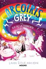 Arcoíris Grey 2 - Arcoíris Grey y el ojo de la tormenta cover image