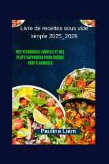 Livre de recettes sous vide simple 2025_2026: Des techniques simples et des plats savoureux pour chaque chef à domicile (French Edition) cover image