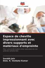 Espace de cheville impressionnant avec divers supports et matériaux d'empreinte cover image