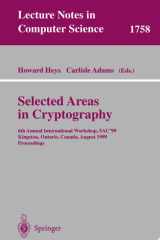 Selected areas in cryptography: 6th annual international workshop, SAC'99, Kingston, Ontario, Canada, August 9-10, 1999 : proceedings cover image