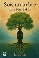 Sois un arbre Enracine-toi cover image